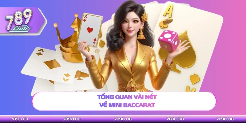 Thông tin vài nét về mini Baccarat