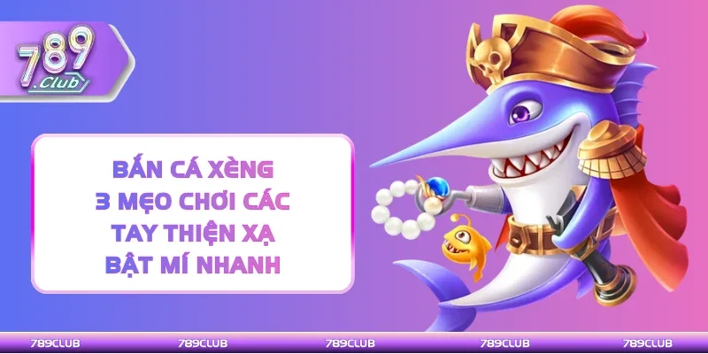 Bắn cá Xèng