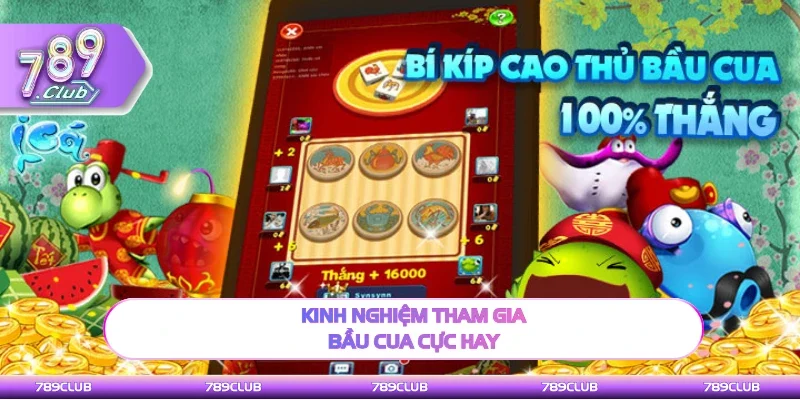 Kinh nghiệm chinh phục trò chơi bầu cua 789Club hay