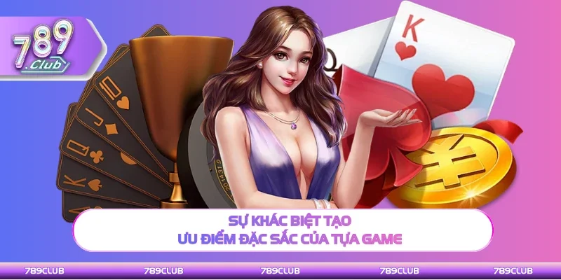 Sự khác biệt tạo ưu điểm đặc sắc khi chơi Rồng Hổ