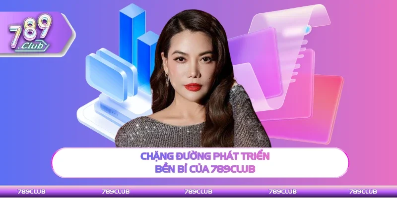 Hậu Hoàng và chặng đường phát triển của 789club