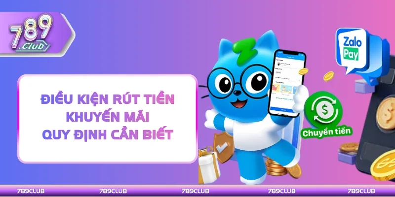 Điều kiện rút tiền khuyến mãi