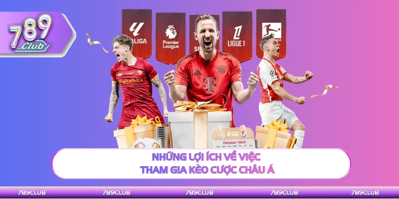 Lợi ích hay về việc tham gia kèo cược châu Á