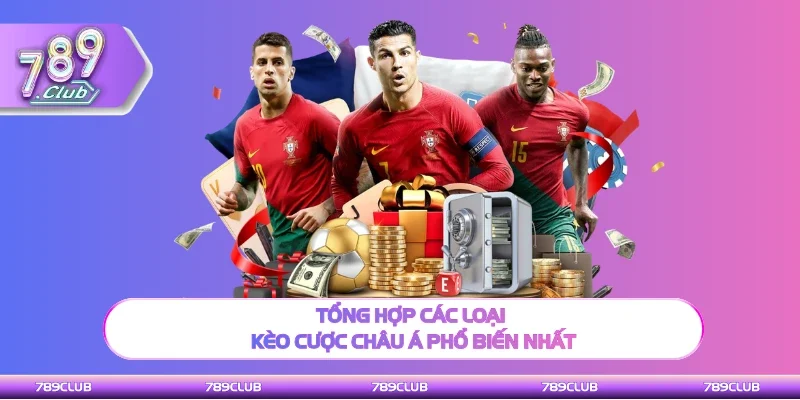 Tổng hợp tỷ lệ kèo cược châu Á phổ biến nhất