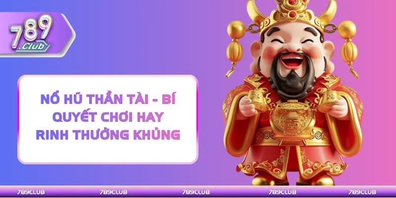 Nổ hũ thần tài