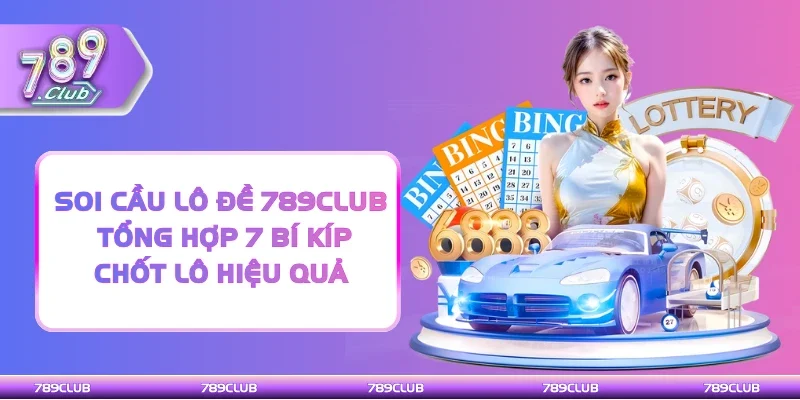 Soi cầu lô đề