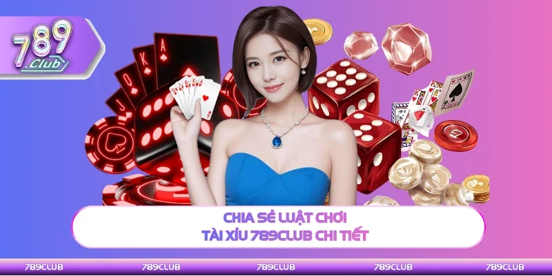 Chia sẻ luật tham gia chi tiết cho người mới