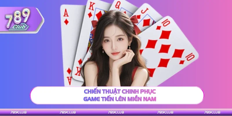 Các chiến thuật hái tiền từ Tiến lên miền Nam