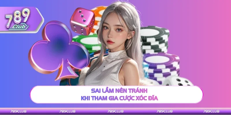 Sai lầm cần chú ý khi tham gia cược